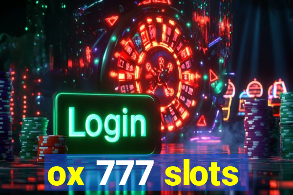 ox 777 slots